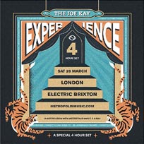 The Joe Kay Experience at Electric Brixton on Saturday 28th March 2020