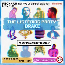 The Listening Party - Drake at Peckham Levels on Saturday 28th January 2023