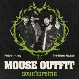 The Mouse Outfit Sound System at The Blues Kitchen Brixton on Friday 11th July 2025
