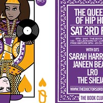 Queens of Hip Hop at Book Club on Saturday 3rd February 2018