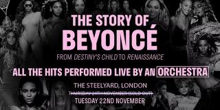 The Story of Beyoncé at The Steelyard on Tuesday 22nd November 2022