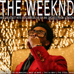 The Weeknd An Orchestral Rendition at The Steelyard on Thursday 30th May 2024