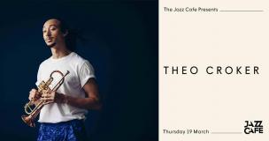 Theo Croker at Jazz Cafe on Thursday 19th March 2020