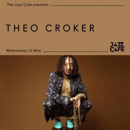 Theo Croker + Tara Lily at Jazz Cafe on Wednesday 11th May 2022
