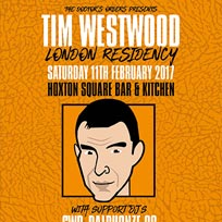 Tim Westwood at Hoxton Square Bar & Kitchen on Saturday 11th February 2017