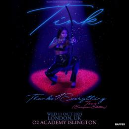 Tink at Islington Academy on Wednesday 11th October 2023