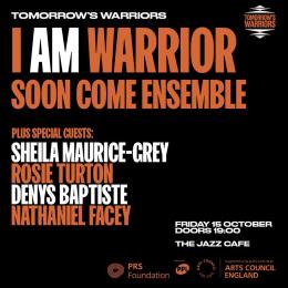 Tomorrow&#039;s Warriors: Soon Come Ensemble at Jazz Cafe on Friday 15th October 2021