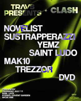 TRAVS PRESENTS + CLASH at STEREO Covent Garden on Thursday 11th July 2024