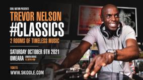 Trevor Nelson #Classics at Omeara on Saturday 9th October 2021