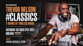Trevor Nelson #Classics at Omeara on Saturday 9th October 2021