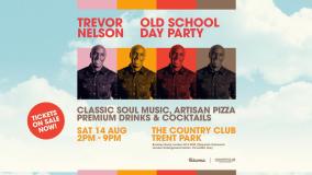 Trevor Nelson : Old School Day Party at Country Club Trent Park on Saturday 14th August 2021