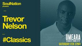 Trevor Nelson at Omeara on Saturday 22nd February 2020