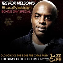Soul Nation Boxing Day Special at Jazz Cafe on Tuesday 26th December 2017