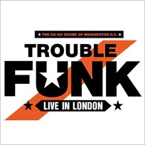 Trouble Funk at Indigo2 on Friday 15th November 2019