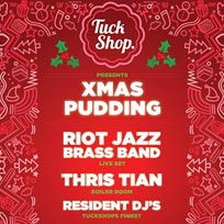 Tuckshop's Xmas Pudding at Number 90 on Saturday 12th December 2015