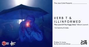 Verb T & Illinformed at Jazz Cafe on Friday 11th June 2021