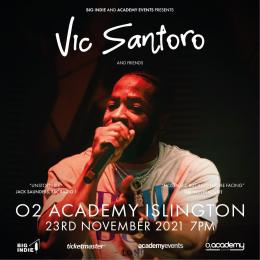 Vic Santoro at Islington Academy on Tuesday 23rd November 2021