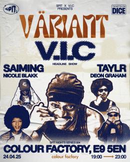 VÄRIANT at Colour Factory on Thursday 24th April 2025
