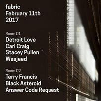 Detroit Love w/ Waajeed at Fabric on Saturday 11th February 2017