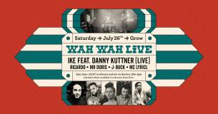 Wah Wah Live at Grow Hackney on Saturday 26th July 2025