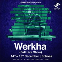 Werkha at Echoes Live at TripSpace Projects on Thursday 15th December 2016