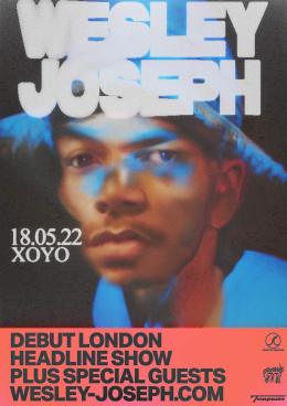 Wesley Joseph at XOYO on Wednesday 18th May 2022