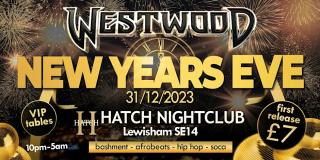 Westwood New Years Eve at The Hatch Club on Sunday 31st December 2023