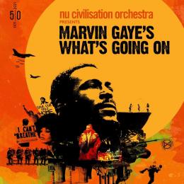 What&#039;s Going On: Nu Civilization Orchestra at Southbank Centre on Thursday 18th November 2021