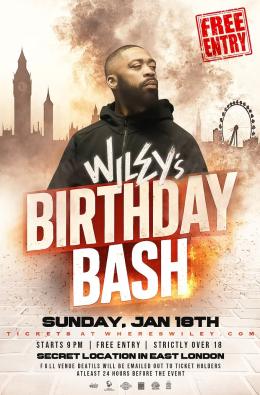 WILEY'S BIRTHDAY BASH at Secret Location on Sunday 18th January 2026