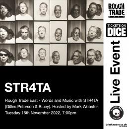 Words & Music with STR4TA at Rough Trade East on Tuesday 15th November 2022