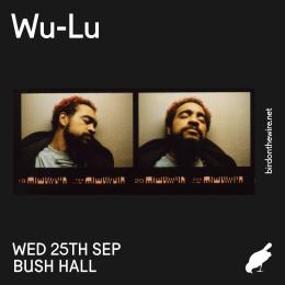 Wu-Lu at Bush Hall on Wednesday 25th September 2024