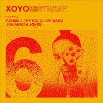 XOYO 6th Birthday at XOYO on Wednesday 15th August 2018
