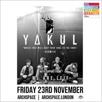 Yakul at Archspace on Friday 23rd November 2018