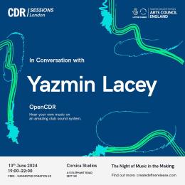 Yazmin Lacey at Corsica Studios on Thursday 13th June 2024