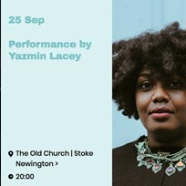 Yazmin Lacey at The Old Church on Tuesday 25th September 2018