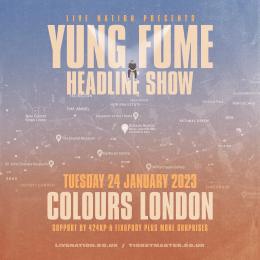 Yung Fume at Colours Hoxton on Tuesday 24th January 2023