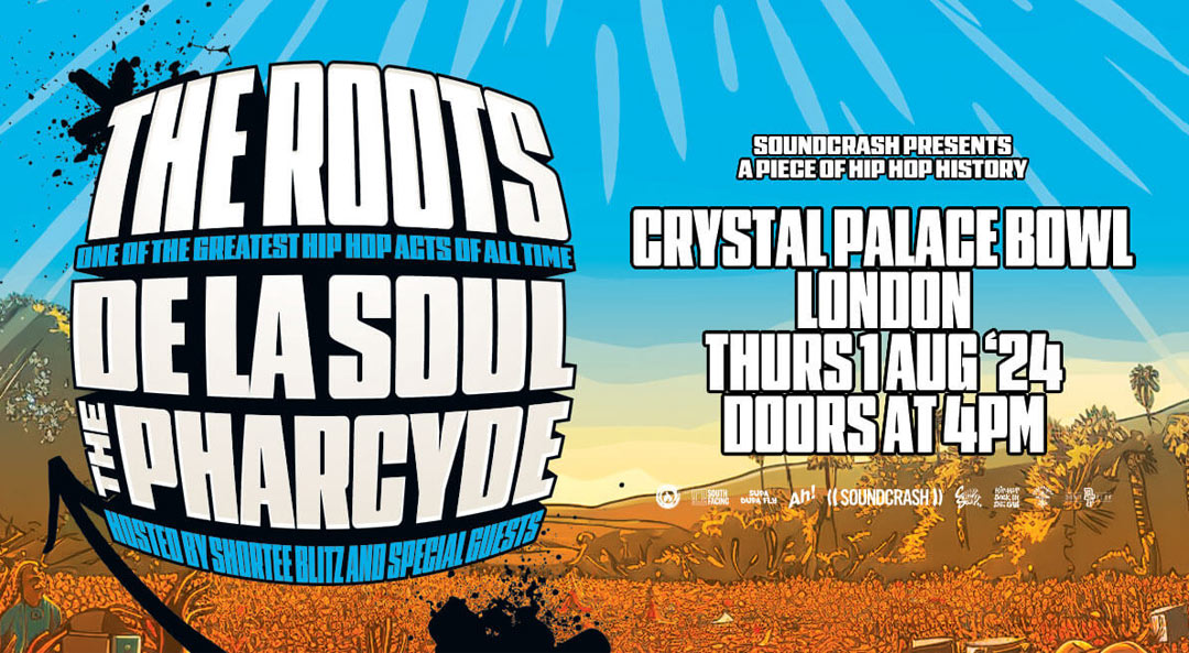 The Roots + De La Soul + The Pharcyde at Crystal Palace Bowl on Thu 1st August 2024 Flyer