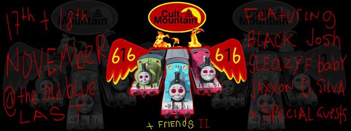 616 and Friends II Part Two at Old Blue Last on Sat 18th November 2017 Flyer