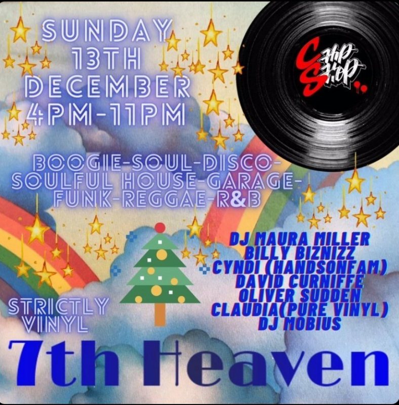 7th Heaven at Chip Shop BXTN on Sun 13th December 2020 Flyer