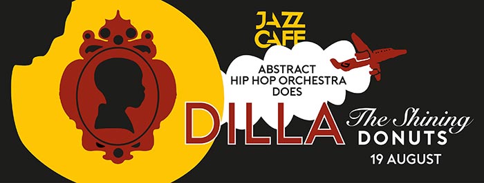 Abstract Orchestra does Dilla at Jazz Cafe on Fri 19th August 2016 Flyer