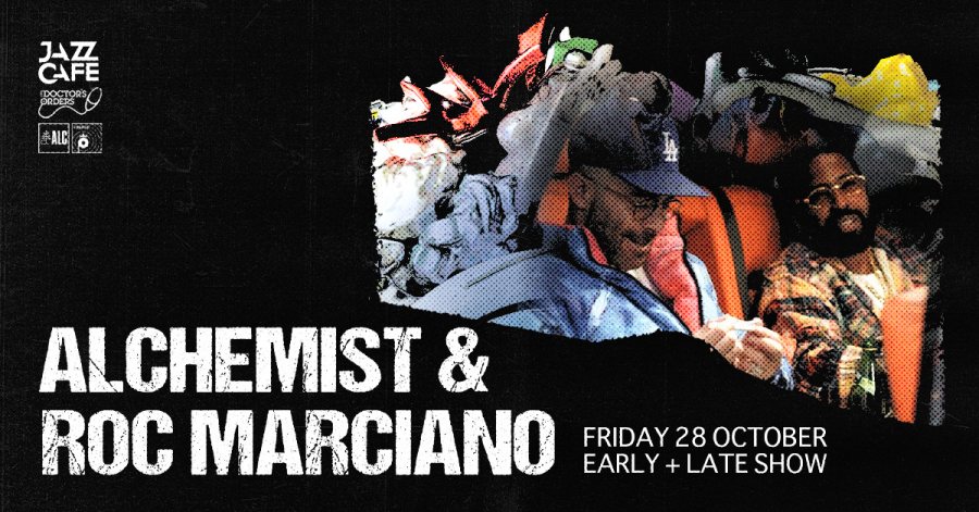 Alchemist & Roc Marciano Early Show at Jazz Cafe on Fri 28th October 2022 Flyer