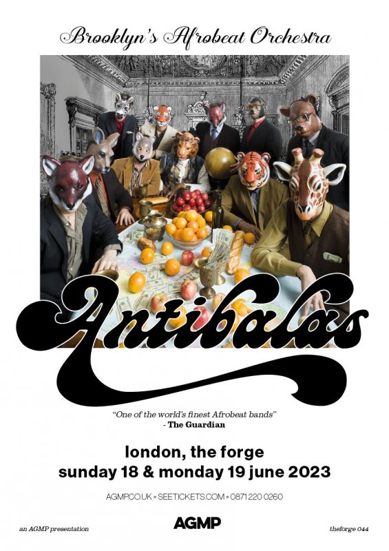 Antibalas at The Forge on Sun 18th June 2023 Flyer