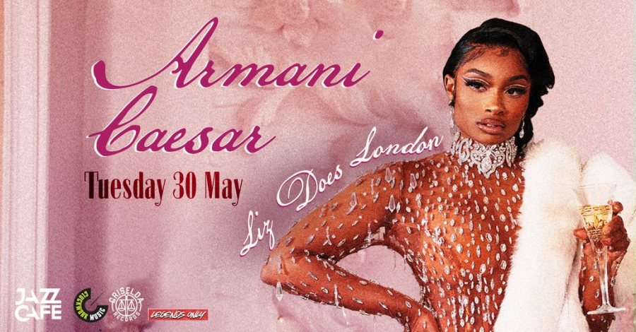 Armani Caesar at Jazz Cafe on Tue 30th May 2023 Flyer