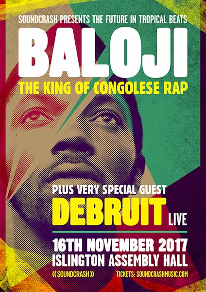 Baloji w/ Débruit & Family Atlantica at Islington Assembly Hall on Thu 16th November 2017 Flyer