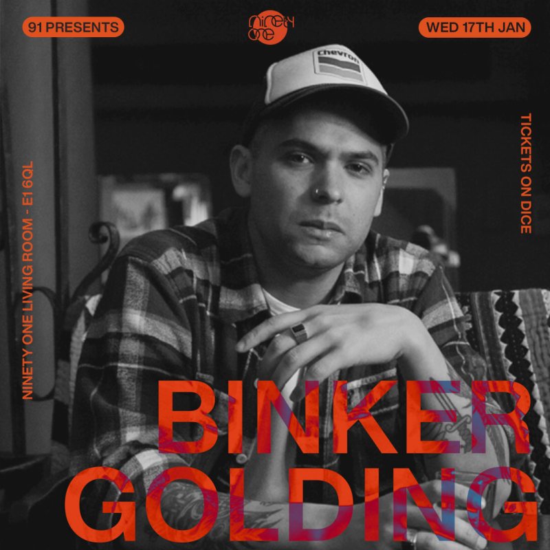 Binker Golding at Ninety One (formerly Vibe Bar) on Wed 17th January 2024 Flyer