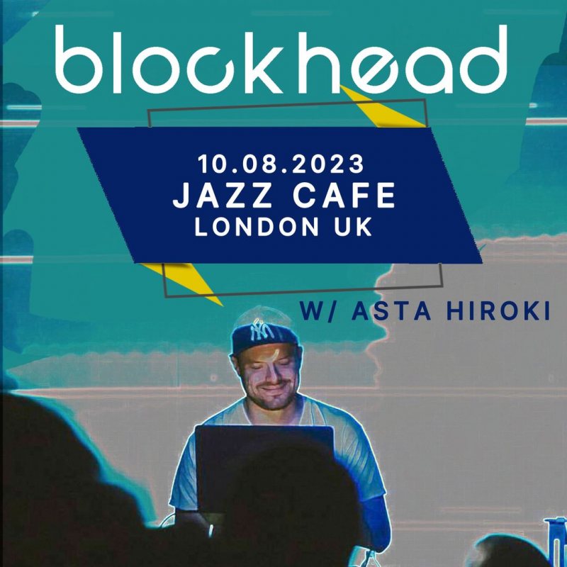 Blockhead at Jazz Cafe on Thu 10th August 2023 Flyer