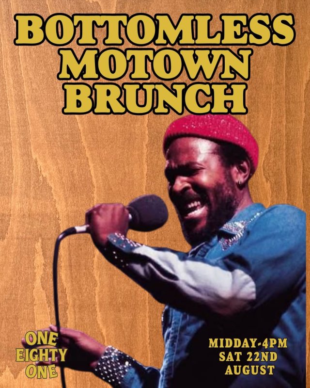 BOTTOMLESS MOTOWN BRUNCH at One Eighty One on Sat 22nd August 2026 Flyer