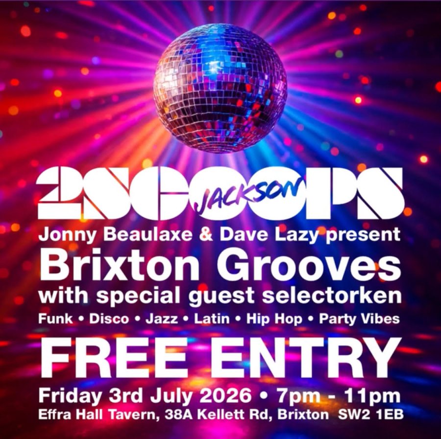 Brixton Grooves at The Effra Hall Tavern on Fri 3rd July 2026 Flyer