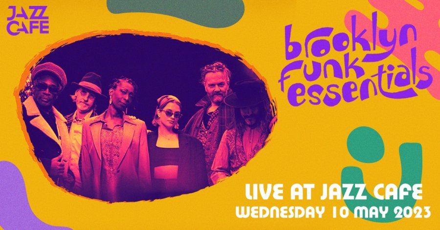 Brooklyn Funk Essentials at Jazz Cafe on Wed 10th May 2023 Flyer