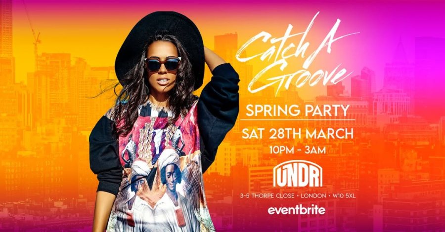 Catch A Groove Spring Party at UNDR on Sat 28th March 2026 Flyer